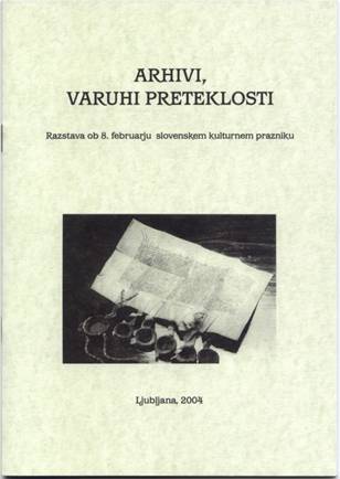 Arhivi, varuhi preteklosti