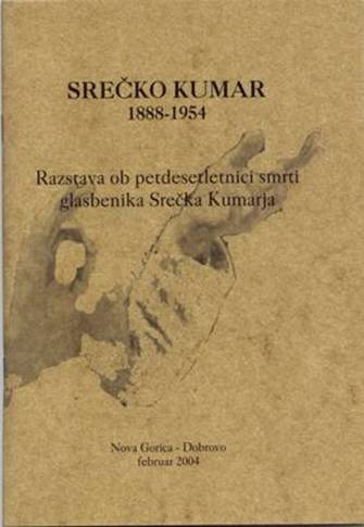 Srečko Kumar, 1888-1954